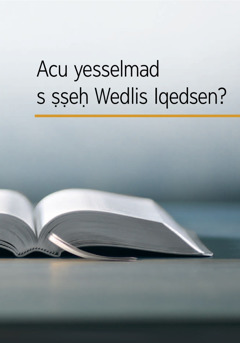 Taktabt “Acu yesselmad Wedlis Iqedsen?”