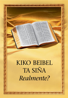 E buki ‘Kiko Beibel Ta Siña Realmente?’