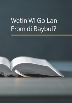 Di buk we nem, ‘Wetin Wi Go Lan Frɔm di Baybul?’