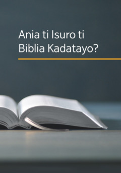 Ti libro nga ‘Ania ti Isuro ti Biblia Kadatayo?’