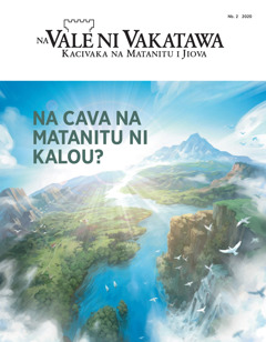 ‘Na Vale ni Vakatawa’ Nb. 2 2020 e kena ulutaga ‘Na Cava na Matanitu ni Kalou?’