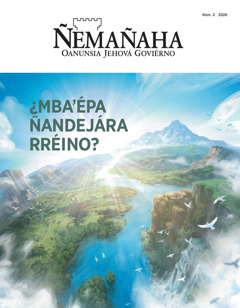 “Ñemañaha” número 2 2020. Téma: ¿Mbaʼépa Ñandejára Rréino?