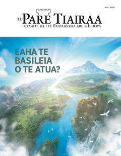 ‘Te Pare Tiairaa’ No 2 2020 ‘Eaha te Basileia o te Atua?’