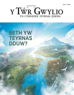 ‘Y Tŵr Gwylio’ Rhif 2, 2020 sy’n dwyn y teitl ‘Beth Yw Teyrnas Dduw?’