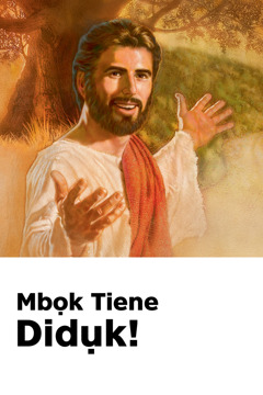 N̄wedikot Editi n̄kpa Jesus, emi ọdọhọde ‘Mbọk Tiene Didụk!’