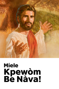 Yesu ƒe ku ƒe Ŋkuɖodzia ƒe amekpegbalẽvi si ƒe tanyae nye, ‘Míele Kpewòm Be Nàva!’