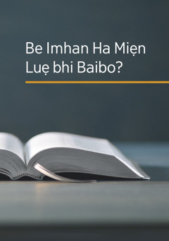 Ebe natiọle ‘Be Imhan Ha Miẹn Luẹ bhi Baibo?’