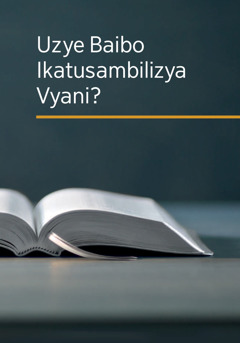 Ibuuku ilyakuti ‘Uzye Baibo Ikatusambilizya Vyani?’