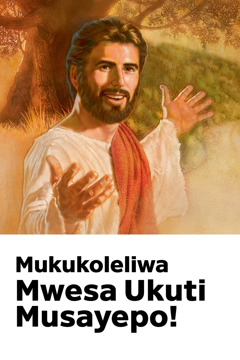 Akapepala kakubakolela abandu Pakukumbukila inifwa ya Yesu aka kali nu mutu uwakuti ‘Mukukoleliwa Mwesa Ukuti Musayepo!’