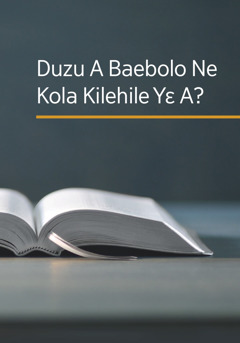 ‘Duzu A Baebolo Ne Kola Kilehile Yɛ A?’ buluku ne