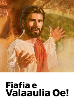 Le valaaulia o le Faamanatuga o le maliu o Iesu ua faamatuaina ʻFiafia e Valaaulia Oe!’