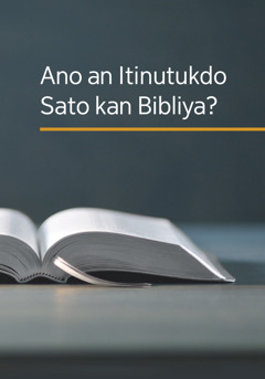 An librong ‘Ano an Itinutukdo Sato kan Bibliya?’