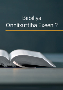 Eliivuru ‘Biibiliya Onniixuttiha Exeeni?’