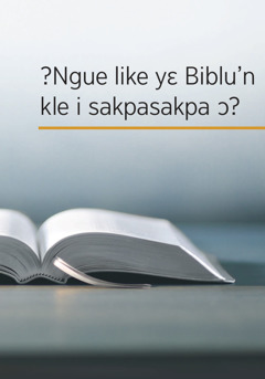 Fluwa ‘?Ngue like yɛ Biblu’n kle i sakpasakpa ɔ?’