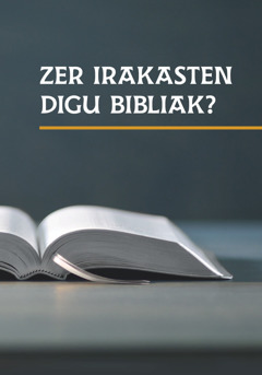 «Zer irakasten digu Bibliak?» liburua.