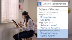 “Manna Rosaano Assate Loosinni Hagiidhe—Yihowa Qixxaawo Horoonsidhe—Xiinxallote Kaaˈlanno Uduunne” yitanno viidiyo. Niita kalaqamu daafira kultanno mashalaqqe afiˈrate “Xiinxallote Kaaˈlitanno Borro” horoonsidhino.