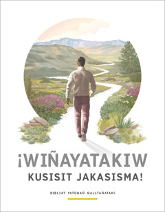 “¡Wiñayatakiw kusisit jakasisma!” sat folleto.