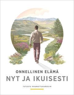 Kirjanen ”Onnellinen elämä nyt ja ikuisesti”