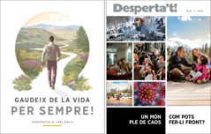 El fullet «Gaudeix de la vida per sempre!» i la revista «Desperta’t!» núm. 1 de 2022.