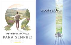 Os folletos “Desfruta da vida para sempre!” e “Escoita a Deus e vivirás para sempre”.