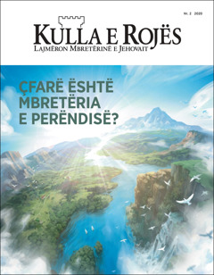 «Kulla e Rojës» nr. 2 2020, me titull «Çfarë është Mbretëria e Perëndisë?»