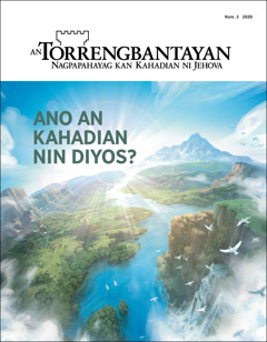 “An Torrengbantayan” Num. 2 2020, na may titulong “Ano an Kahadian nin Diyos?”