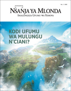 “Nsanja ya Mlonda” Na. 2 2020, ya mutu wakuti “Kodi Ufumu wa Mulungu n’Ciani?”