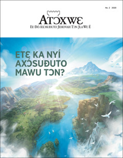 “Atɔxwɛ” no 2 2020 tɔn sín xóta: “Étɛ́ ka nyí Axɔ́súɖuto Mawu tɔn?”