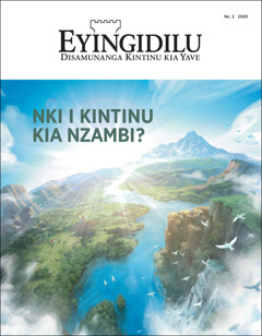 “Eyingidilu” No. 2 2020, dina yo ntu a diambu “Nki i Kintinu kia Nzambi?”