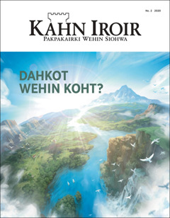 “Kahn Iroir” No. 2 2020, oaralap “Dahkot Wehin Koht?”