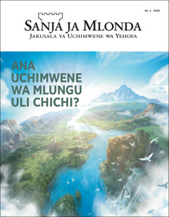 “Sanja ja Mlonda” Na. 2 2020, ja mtwe wakuti “Ana Uchimwene wa Mlungu Uli Chichi?”