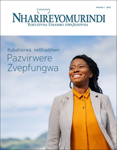 “Nharireyomurindi” Nhamba 1 2023, yakanzi “Kubatsirwa neBhaibheri Pazvirwere Zvepfungwa.”