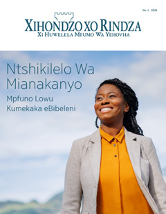 “Murindzi” wa N.o 1 wa 2023, lweyi a nga ni nhlokomhaka leyi nge “Ntshikilelo Wa Mianakanyo — Mpfuno Lowu Kumekaka eBibeleni.” (hi Xitsonga)
