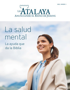 «La Atalaya», núm. 1, 2023, ri rubʼiniʼan «La salud mental: La ayuda que da la Biblia».