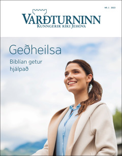 „Varðturninn“ nr. 1 2023, „Geðheilsa – Biblían getur hjálpað.“