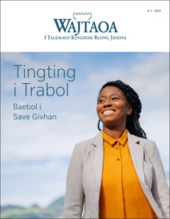 Taetel blong “Wajtaoa” N. 1 2023, “Tingting i Trabol​—Baebol i Save Givhan.”