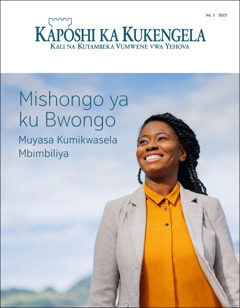 “Kaposhi ka Kukengela” ka Na. 1 2023, ka mutwe wa “Mishongo ya ku Bwongo​—Muyasa Kumikwasela Mbimbiliya.”