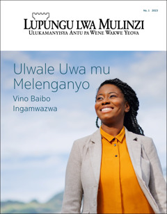 “Lupungu Lwa Mulinzi” Na. 1 2023, ulwakwata umutwe wakuti: “Ulwale Uwa mu Melenganyo​—Vino Baibo Ingamwazwa.”