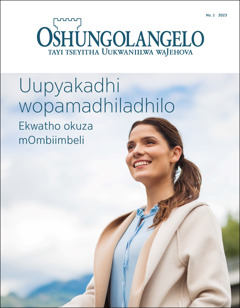 “Oshungolangelo” No. 1 2023, yi na oshipalanyolo “Uupyakadhi wopamadhiladhilo — Ekwatho okuza mOmbiimbeli.”