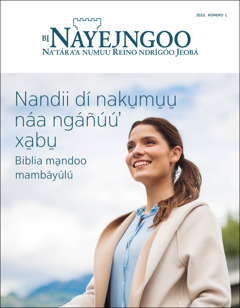 “Bi̱ Nayejngoo”, núm. 1, 2023, rí mbiʼyuu. “Nandii dí naku̱mu̱u̱ náa ngáñúúʼ xa̱bu̱: Biblia ma̱ndoo mambáyúlú”.