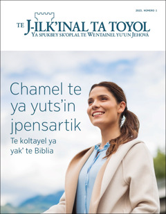 «Te J-ilkʼinal ta toyol», núm. 1, 2023, título «Chamel te ya yutsʼin jpensartik: Te koltayel ya yakʼ te Biblia».
