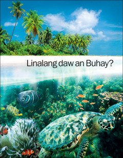 An brosyur na “Linalang daw an Buhay?”