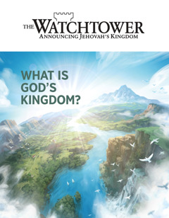 “Watchtower” magazim la zuo n de “What Is God’s Kingdom?”