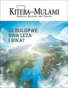 “Kiteba kya Mulami” kinena’mba “Le Bulopwe bwa Leza I Bika?”