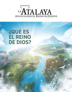 La revista “La Atalaya” titulada “¿Qué es el Reino de Dios?”