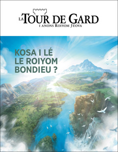 La « Tour d’Gard » ké néna pou tit « Kosa i lé le roiyom Bondieu » ?