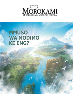 “Morokami” makasine wo o nago le sehlogo seo se re go “Mmušo wa Modimo ke Eng?”