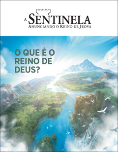 A revista “A Sentinela” com o título “O que é o Reino de Deus?”