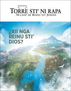 Revista «Torre stiʼ ni rapa» ni láʼ «¿Xii nga Reinu stiʼ Dios?».