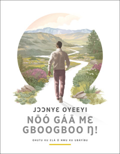 Ubrociɔ ku “Jɔɔnyɛ Oyeeyi Nōó Gáā Mɛ Gboogboo Ŋ!”